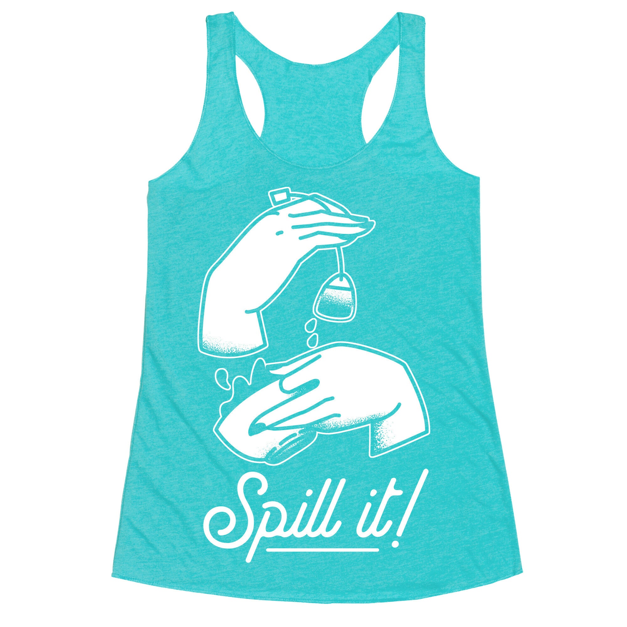 Spill It Tea Racerback Tank